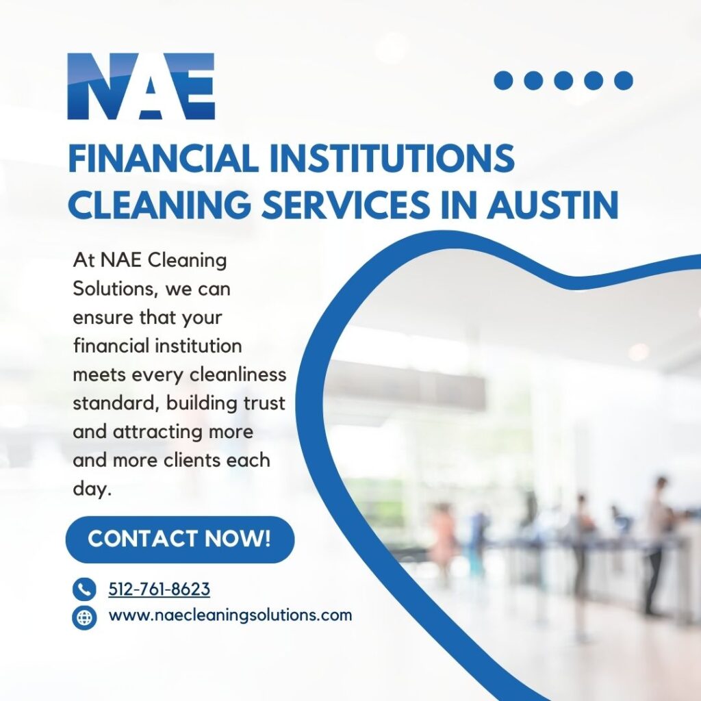 financial institutions cleaning services in Austin