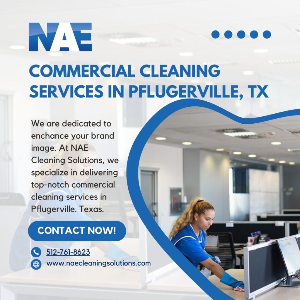 commercial cleaning services in Pflugerville, TX