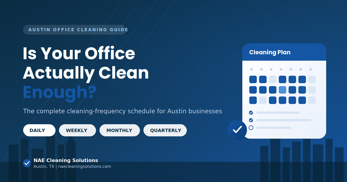 How Often Should You Clean Your Austin Office